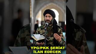 Pkk Ypg Şeri̇at İlan Edecek