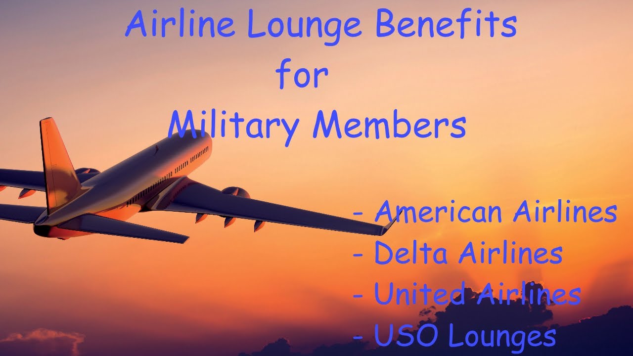 Airline Lounge Benefits for Military Members YouTube