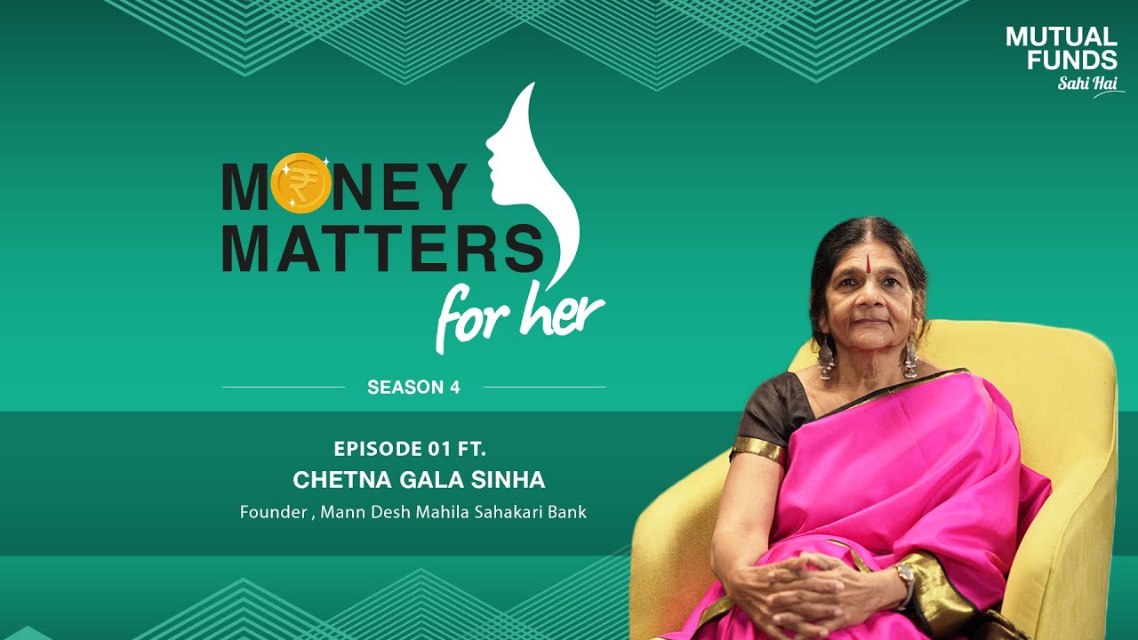 Investing in Women = Investing in the Future! Chetna Gala Sinha speaks |  Money Matters For Her - S4