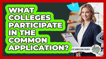 What Colleges Participate In The Common Application?