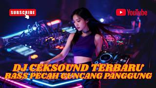 DJ Cek Sound Jedag Jedug 🎶 Bass Pecah Mengguncang Panggung