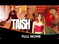 Taish  hindi full movie  jim sarbh sanjeeda sheikh harshvardhan pulkit samrat kriti kharbanda