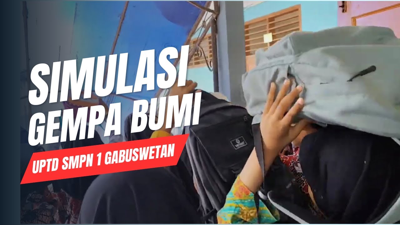 Simulasi Gempa Bumi di SMP Negeri 1 Gabuswetan