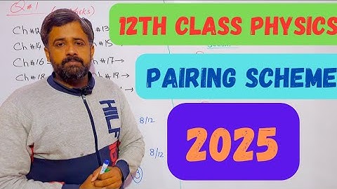 12th class physics || 2nd year physics pairing scheme 2025