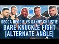 NEW ANGLES FROM DECCA HEGGIE VS DANNY CHRISTIE GYSPY STYLE FIGHT (BARN STORMER)