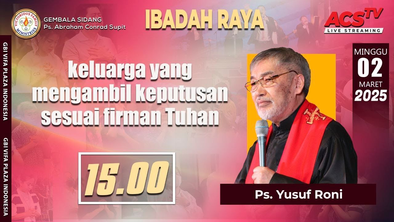 Yusuf Rony GBI Victorious Family - Ps. Yusuf Roni - 15.00 WIB | 2 Maret 2025 ...
