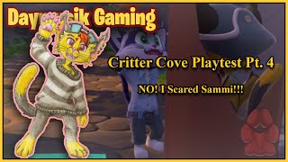 Critter Cove Playtest  Pt. 4 || No! I Scared Sammi!!!
