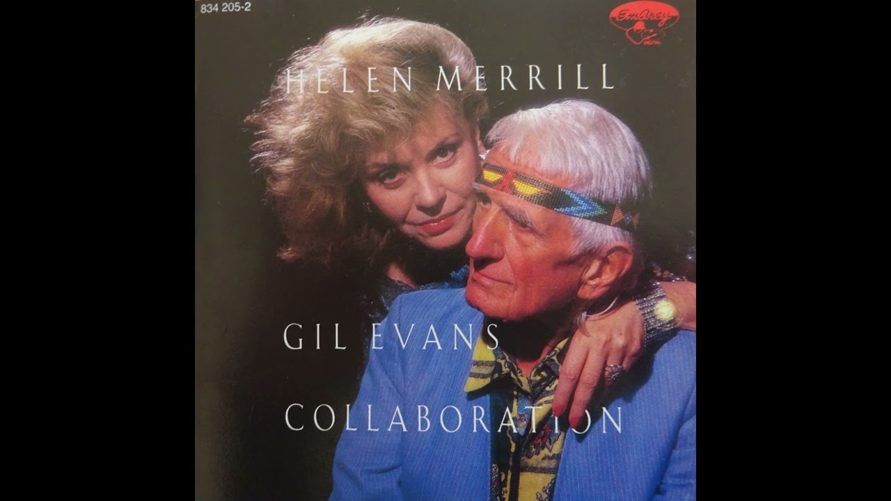 Helen Merrill & Gil Evans‐Collaboration (1988) - YouTube