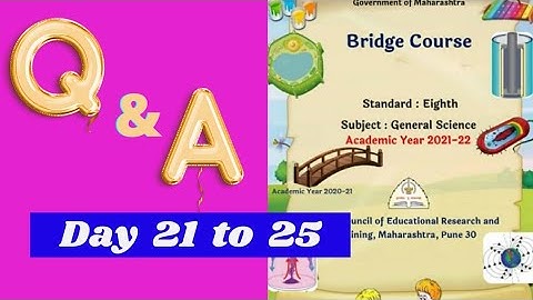 Bridge Course , Standard - 8th , Subject - G.Science , Day  21, 22, 23, 24 & 25.