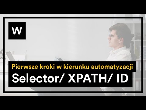 Wideo: Czym jest XPath w selenu na przykładzie?