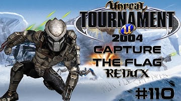 Unreal Tournament 2004 - Capture the Flag REDUX #110
