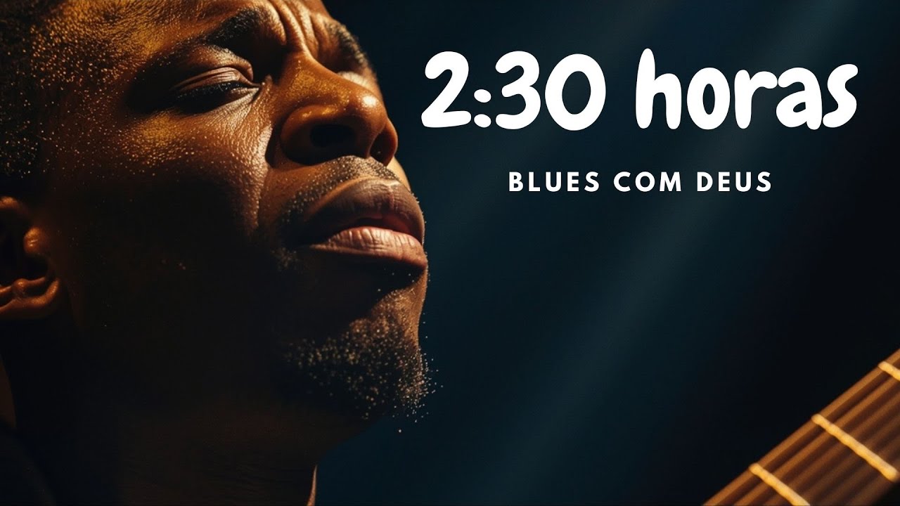 Noite de Blues e Fé — Show Ao Vivo com 40 Louvores Profundos para Oração