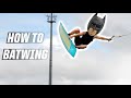 HOW TO BATWING - WAKEBOARDING