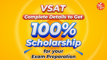 VSAT 2022: Complete Details to Get 100% Scholarship for Your Exam Preparation🎯 | Vedantu