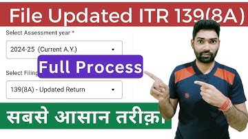 Updated Return(ITR U) filing u/s 139(8A) for 2024-25 | Updated return excel utility filing 2024-25