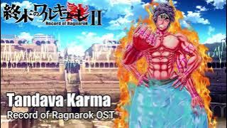 Shiva Tandava Karma『Oficial - Cover』- Record of Ragnarok 2 OST [ Shuumatsu No Valkyrie ]