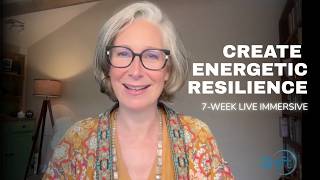 Create energetic resilience in an overwhelming world