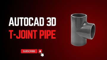 T Joint Pipe in AutoCAD 3D