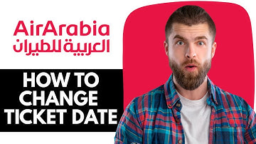 Hoe u de datum van uw Air Arabia-ticket kunt wijzigen