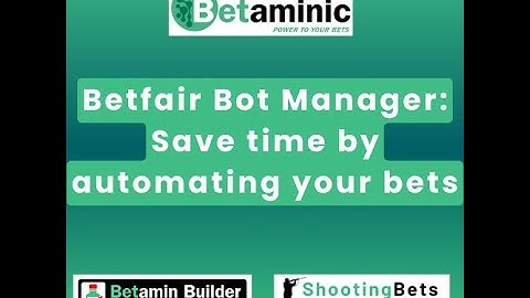 Automate Your Betting with Betfair Bot Manager | Save Time & Maximise Results