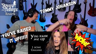 TOMMY JOHANSSON - You Raise Me Up (1 Octave Challenge) REACTION by Songs and Thongs