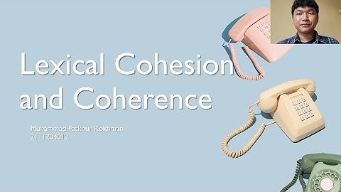 Lexical Cohesion and Coherence || Final Test Discourse Analysis
