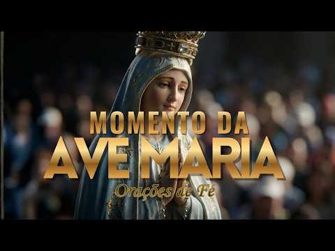 ❤️ MOMENTO DA AVE MARIA | Oração da Noite | 24 de Fevereiro