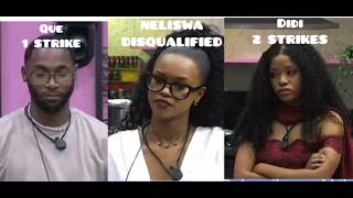 Big Brother Mzansi 2026 Live Neliswa Has Been Disqualified Que 1 Strike Didi 2 Strikes