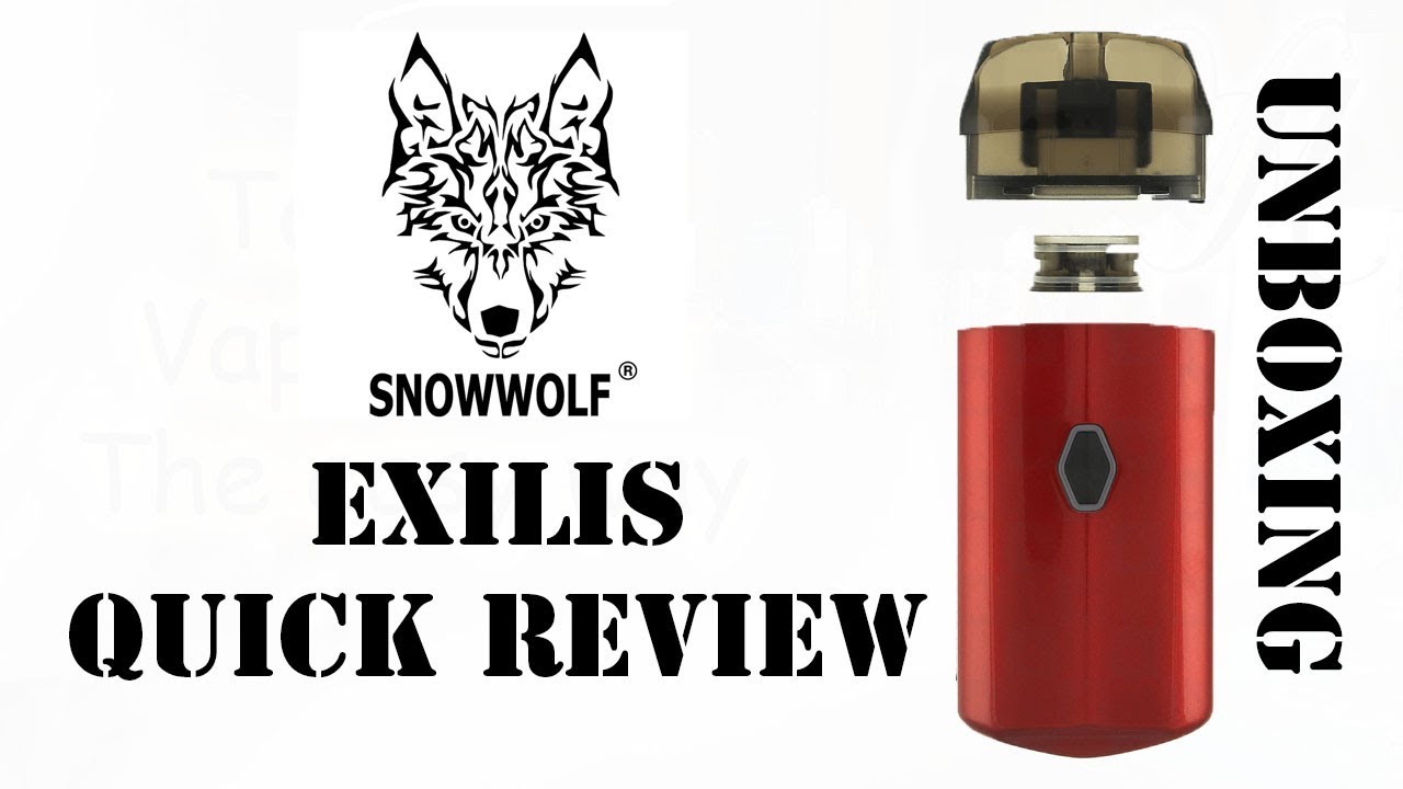 A Quick Vague Review & Unboxing of the Snowwolf Exilis Pod