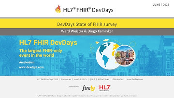The State of FHIR Survey 2025 - Ward Weistra, Diego Kaminker | FHIR DevDays 2025