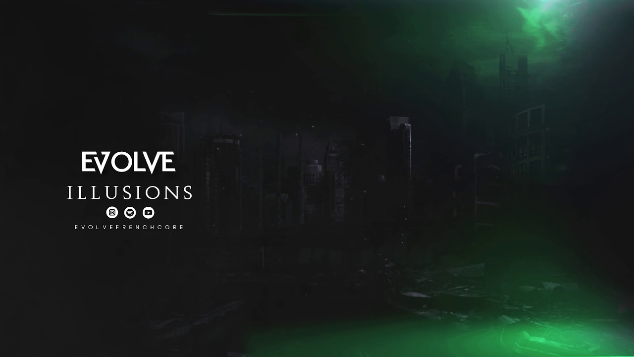Watch Evolve - Illusions (Frenchcore) on YouTube Watch Evolve - Illusions (Frenchcore) on YouTube
