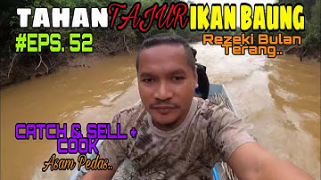Tahan Tajur Ikan Baung Eps 52