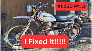 It's Alive!!! Honda XL250 Restoration Pt. 3