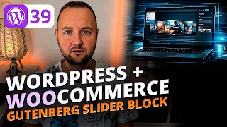 WordPress eCommerce: кастомный Slider блок в Gutenberg (PHP, Swiper, FSE)