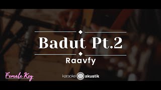 Badut Pt.2 – Raavfy (KARAOKE AKUSTIK - FEMALE KEY)