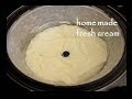 Home Made Fresh Cream /ಫ್ರೆಶ್ ಕ್ರೀಮ್ / How to Make Fresh Cream From Milk