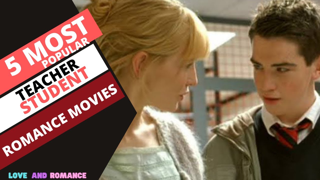 5 Most Popular Teacher Student Romance Movies and TV Shows