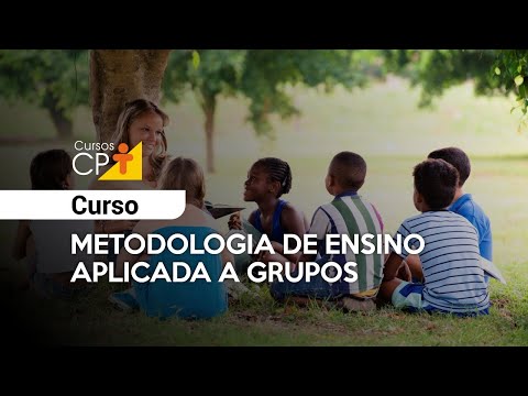 Curso Metodologia de Ensino Aplicada a Grupos