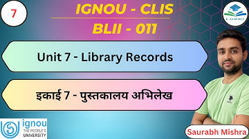Unit 7 Library Records | IGNOU CLIS I BLII - 011 I #CLIS #ignou #job