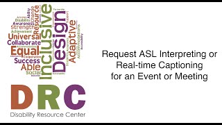 Request ASL Interpreting or Real-Time Captioning for an Event or Meeting Tutorial