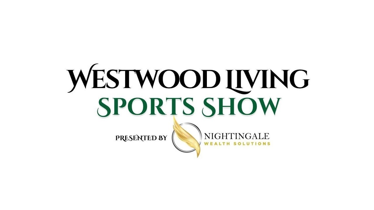 Westwood Living Sports Show LIVE - 06/17/26