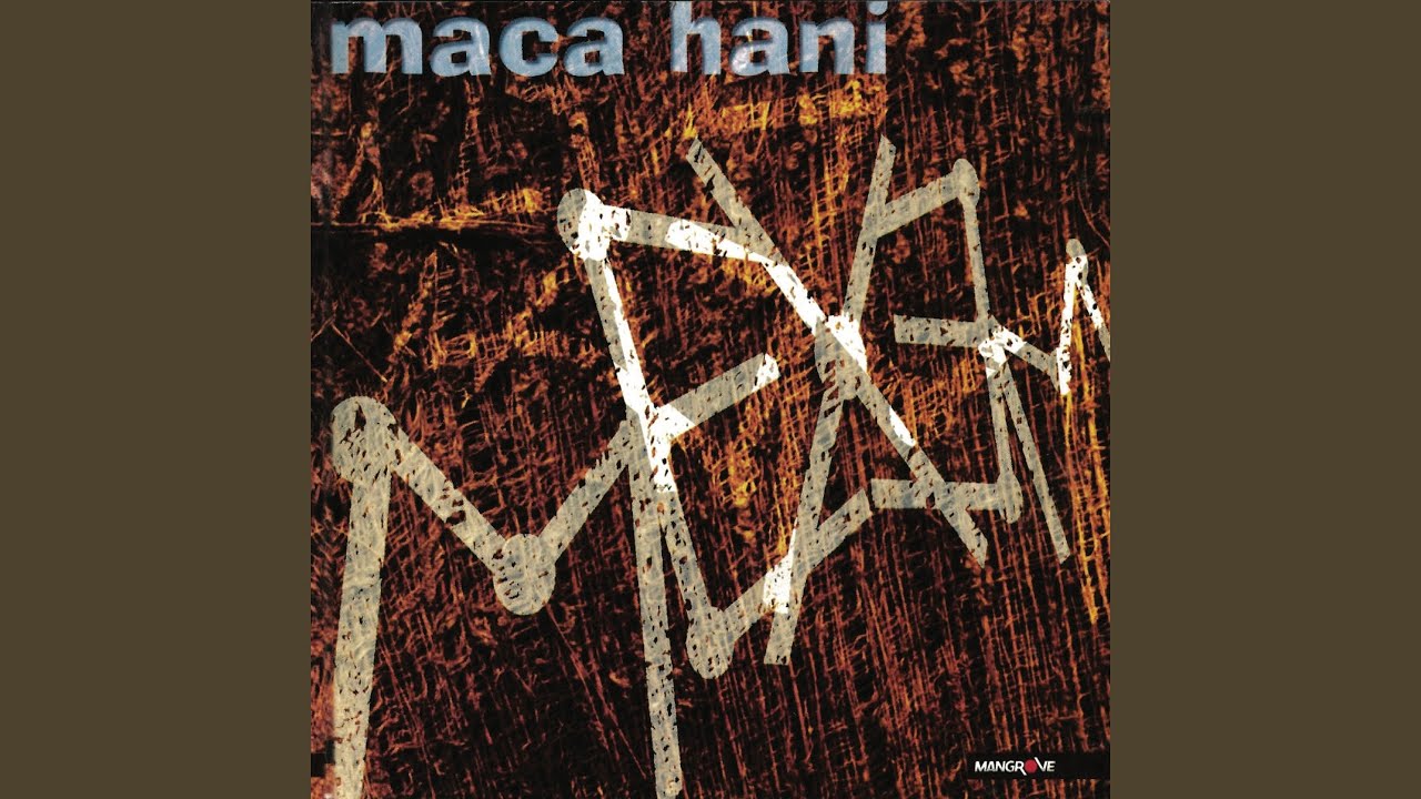 Watch Maca Hani on YouTube Watch Maca Hani on YouTube