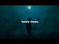 Lonely moon