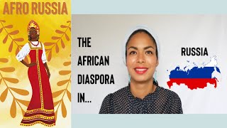AFRO RUSSIA: The African Diaspora in Russia