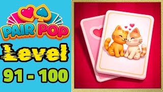 Pair pop solitaire match level 91 - 100 solution walkthrough gameplay 