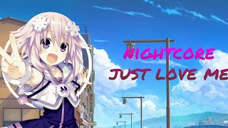Nightcore~just love me