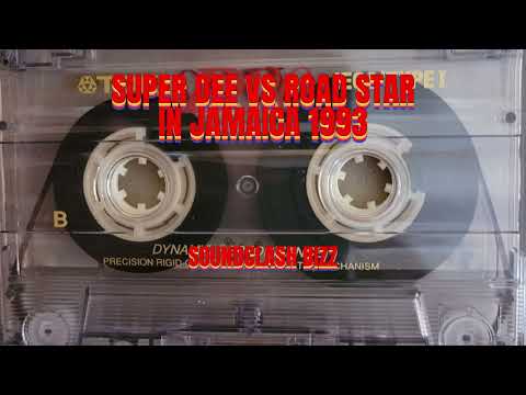 SUPER DEE VS ROAD STAR IN JAMAICA 1993 / SUPER DEE SIDE