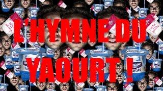 Lhymne Du Yaourt