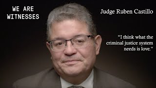 The Criminal Justice System | Federal Judge Ruben Castillo | We Are Witnesses