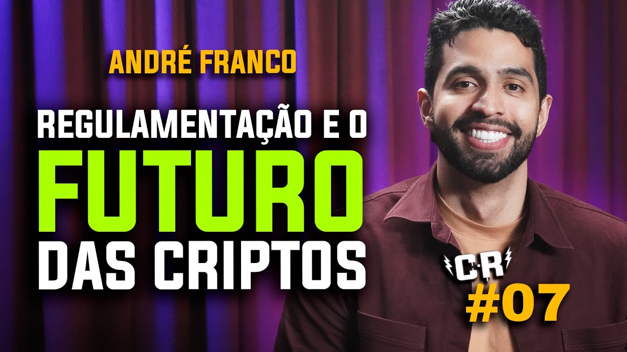Regulamentação do BC e Onde Encontrar Bons Projetos com André Franco | O Podcast do Crypto Rico #07